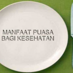 (Kesehatan ) Sebuah Kisah Pribadi : KEAJAIBAN PUASA