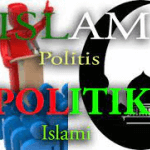Islam dan Politik Tidak Bisa Dipisahkan Dalam Kehidupan Berbangsa dan Bernegara.